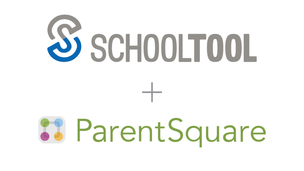 SchoolTool plus ParentSquare