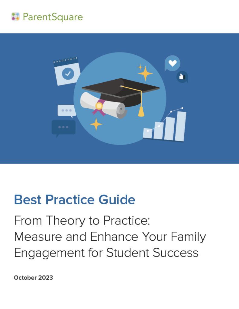 Best Practice Guide - From Theory to Practice: Measure and Enhance Your Family Engagement for Student Success