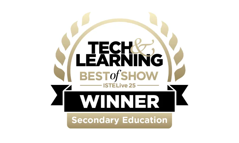 Tech & Learning Best of Show ISTE 25 Winner